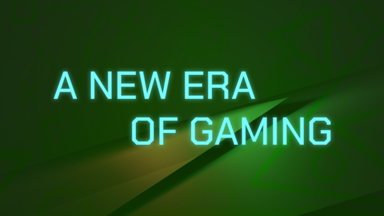 Embracing a New Era of Gaming